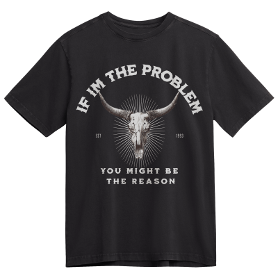 If I'm A Problem, You Might Be The Reason Western Country Music Printed Short-Sleeved T-Shirt