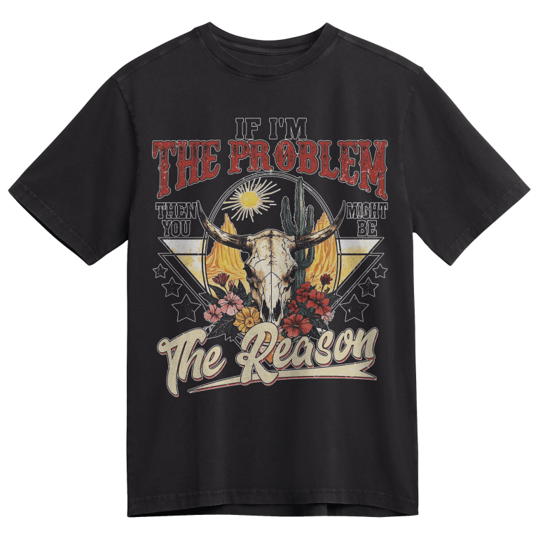 If I'm The Problem You Might Be The Reason Western Skull Floral