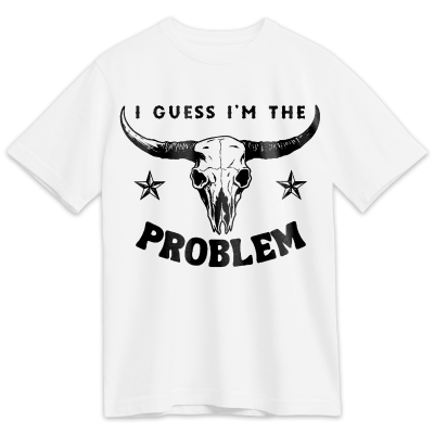 I Guess I'M The Problem Printed Short-Sleeved T-Shirt
