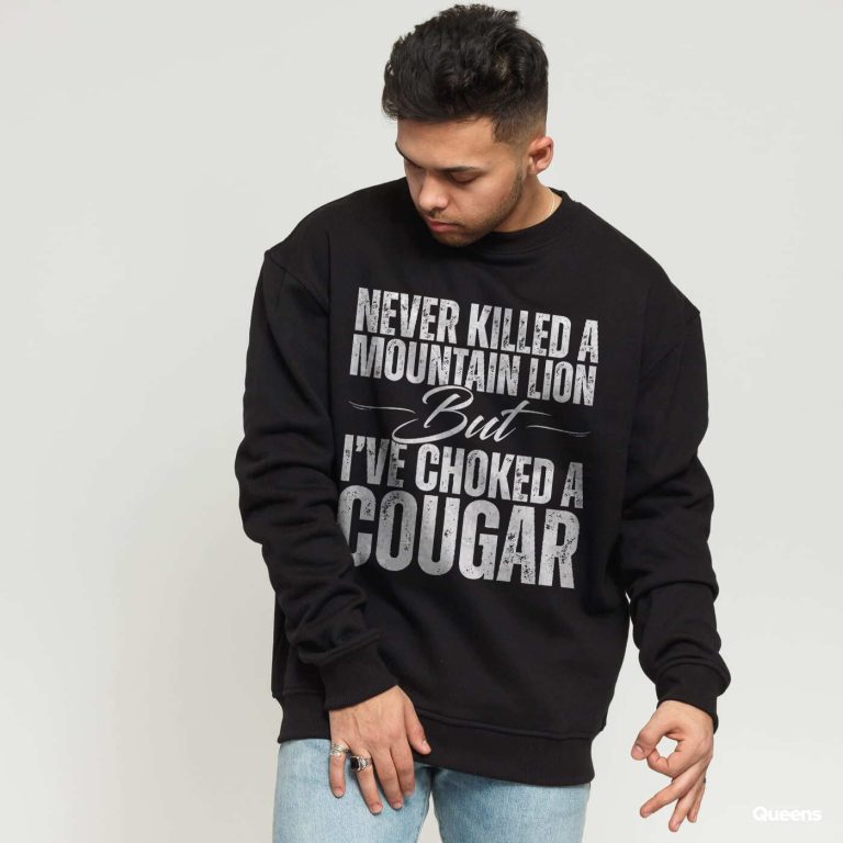 Funny Cougar Shirt for Men – Bold Wordplay Tee That Says _Never Killed a Mountain Lion But I’ve Choked a Cougar – Great Gag Gift - Funny Memes Tee