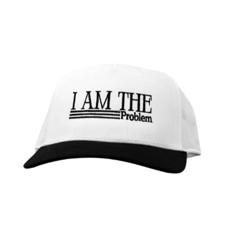 I Am The Problem Baseball Cap