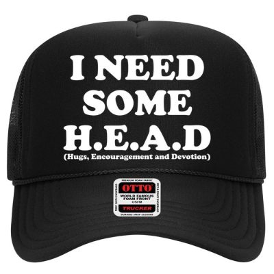 I Need Some Head Hugs Encouragement Devotion Trucker Cap