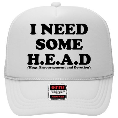 I Need Some Head Hugs Encouragement Devotion Trucker Cap