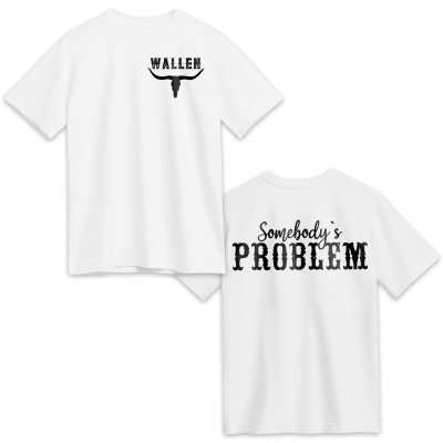 Wallen Somebody's Problem T-Shirt